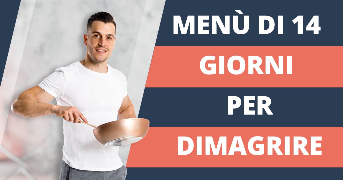 Dieta per dimagrire – menù gratis di 14 giorni