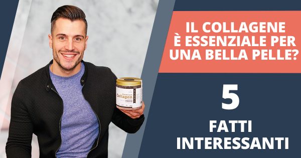Il collagene è essenziale per una bella pelle? 5 fatti interessanti