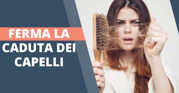 Perdita di capelli: cause e come risolvere