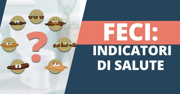 Salute: Cosa ci dicono consistenza e colore delle feci?